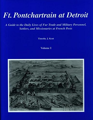 Ft. Pontchartrain at Detroit, Volumes I and II