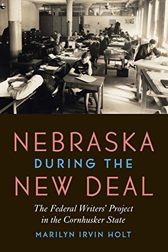 Nebraska during the New Deal: The Federal Writers' Project in the Cornhusker State