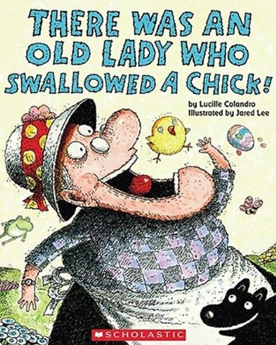 There Was An Old Lady Who Swallowed A Chick (Turtleback School & Library Binding Edition)