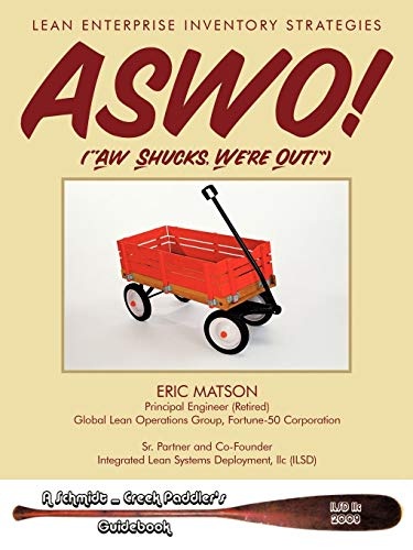 ASWO! (Ah, Shucks, We're Out!): Lean Enterprise Inventory Strategies