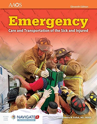 Emergency Care and Transportation of the Sick and Injured (Book & Navigate 2 Preferred Access)