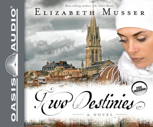 Two Destinies (Library Edition): A Novel (Volume 3) (Secrets of the Cross Trilogy)