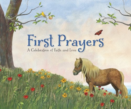First Prayers: A Celebration of Faith and Love