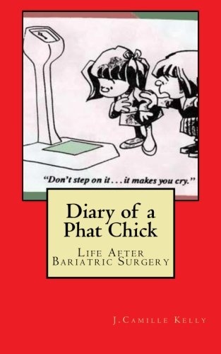 Diary of a Phat Chick: Life After Bariatric Surgery