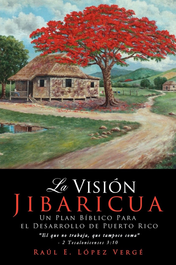 La Visión Jibaricua (Spanish Edition)