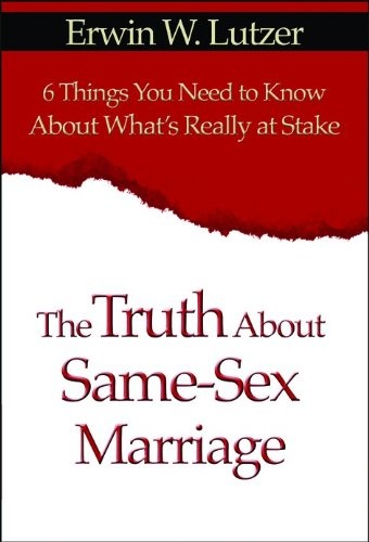 The Truth About Same Sex Marriage: 6 Things You Need to Know About What's Really at Stake