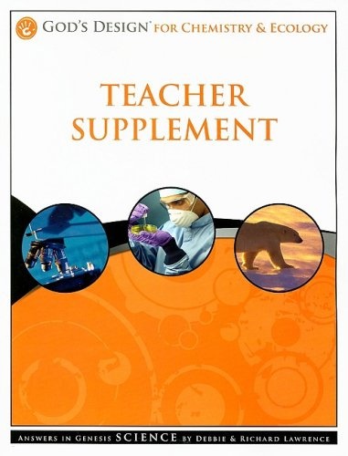 God's Design for Chemistry & Ecology Teacher Supplement [With CDROM]