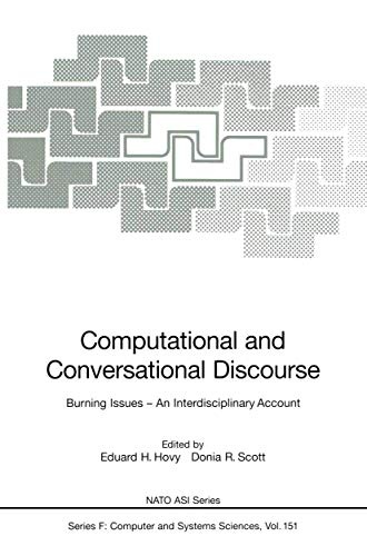 Computational and Conversational Discourse: Burning Issues â An Interdisciplinary Account (Nato ASI Subseries F: (151))