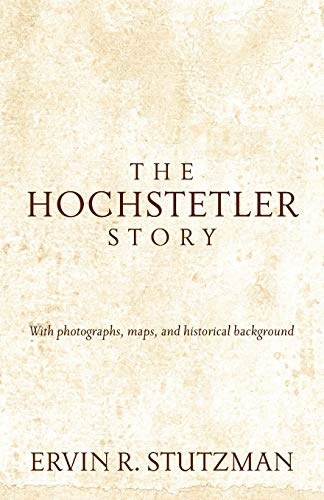 The Hochstetler Story (Return to Northkill)