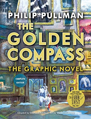 The Golden Compass: The Graphic Novel Complete Edition (Turtleback School & Library Binding Edition) (His Dark Materials (Paperback))