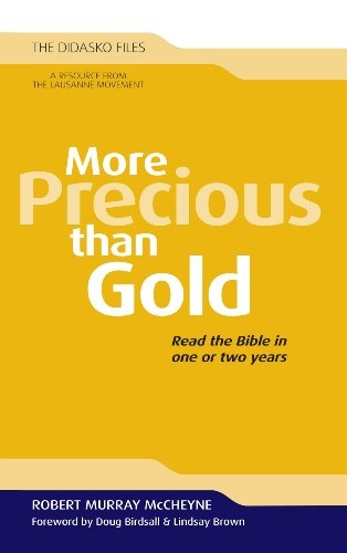 More Precious Than Gold: Read the Bible in One or Two Years (Didasko Files)