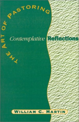 The Art of Pastoring Contemplative Reflections