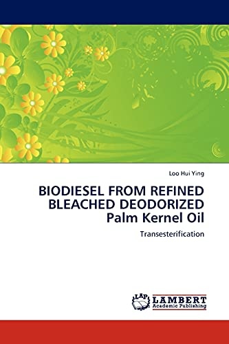 BIODIESEL FROM REFINED BLEACHED DEODORIZED Palm Kernel Oil: Transesterification