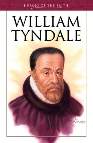 William Tyndale (Heroes of the Faith)