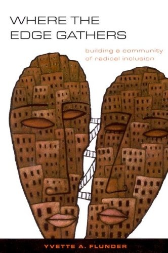 Where the Edge Gathers:: Building a Community of Radical Inclusion