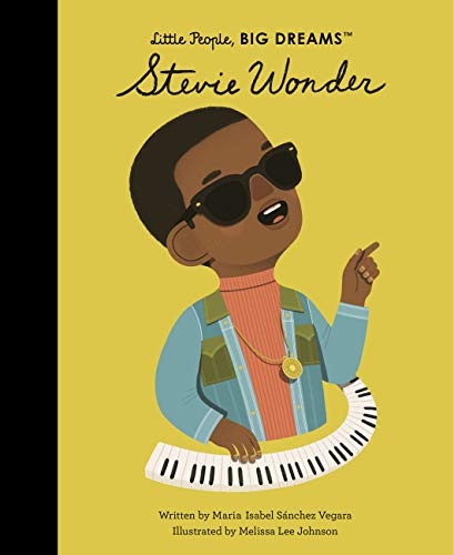 Stevie Wonder (Little People, BIG DREAMS, 56)