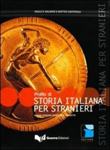 Progetto Cultura Italiana: Profilo DI Storia Italiana Per Stranieri (Italian Edition)