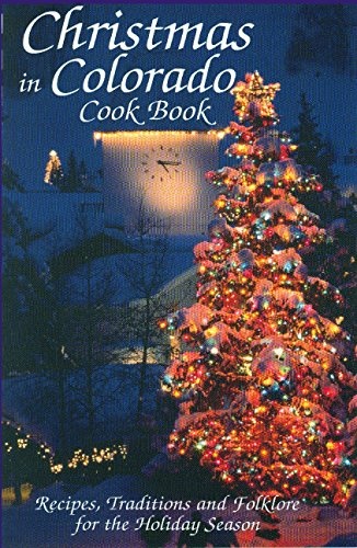 Christmas in Colorado Cookbook