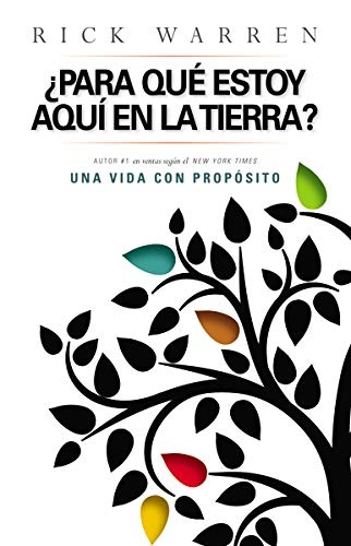 Â¿Para que estoy aquÃ­ en la tierra? (The Purpose Driven Life) (Spanish Edition)