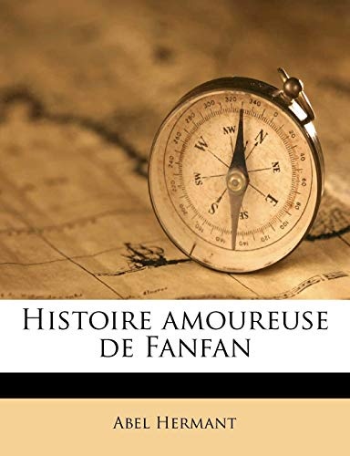 Histoire amoureuse de Fanfan (French Edition)