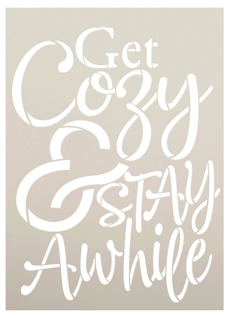 Get Cozy & Stay Awhile Stencil by StudioR12 | Reusable Mylar Template | Use to Paint Wood Signs - Pallets - Pillows - DIY Home Decor - Select Size (11" x 15")