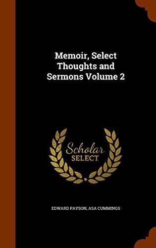 Memoir, Select Thoughts and Sermons Volume 2