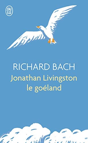 Jonathan Livingston Le Goeland (Litterature Generale) (French Edition)