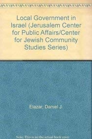 Local Government in Israel (Jerusalem Center for Public Affairs/Center for Jewish Community Studies Series)