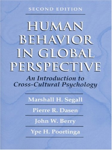 Human Behavior in Global Perspective: An Introduction to Cross Cultural Psychology (2nd Edition)