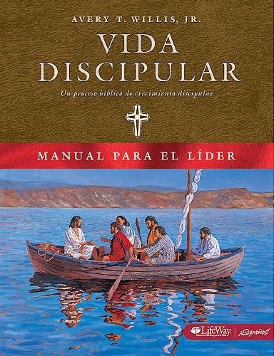 Vida Discipular Guia Para El Lider (Spanish Edition)