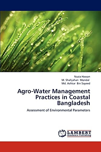 Agro-Water Management Practices in Coastal Bangladesh: Assessment of Environmental Parameters