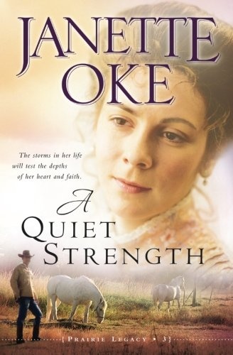 A Quiet Strength (A Prairie Legacy, Book 3)
