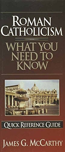 Roman Catholicism: What You Need to Know (Quick Reference Guides)