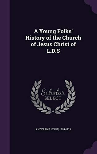 A Young Folks' History of the Church of Jesus Christ of L.D.S