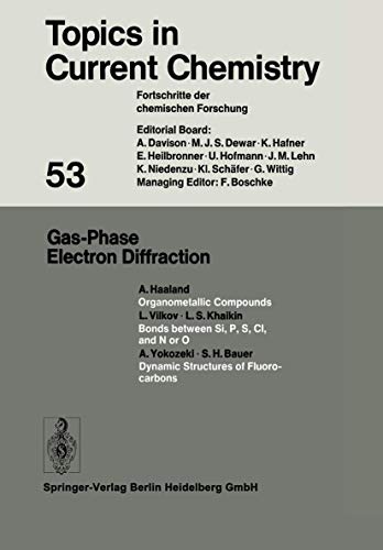 Gas-Phase Electron Diffraction (Topics in Current Chemistry (53))