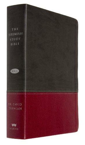 The Jeremiah Study Bible, NKJV: Charcoal/Burgundy LeatherLuxeÂ® w/thumb index: What It Says. What It Means. What It Means For You.