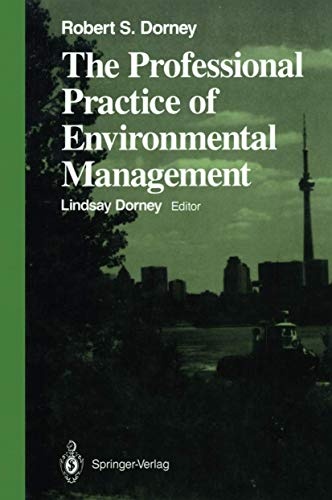 The Professional Practice of Environmental Management (Springer Series on Environmental Management)