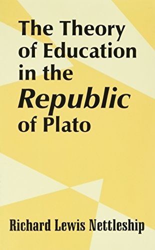Theory of Education in the Republic of Plato, The