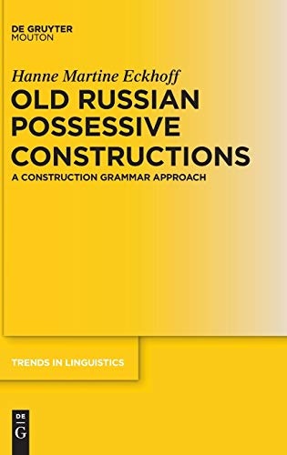 ECKHOFF:OLD RUSS. POSSESS.CONSTRUCTION TILSM 237 HC (Trends in Linguistics. Studies and Monographs [Tilsm])