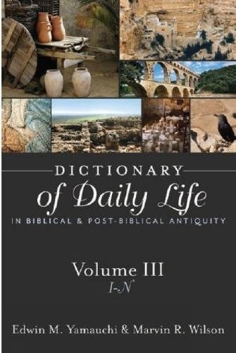 Dictionary of Daily Life in Biblical & Post-Biblical Antiquity: I-N
