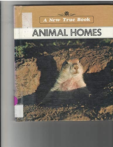 Animal Homes (New True Book)