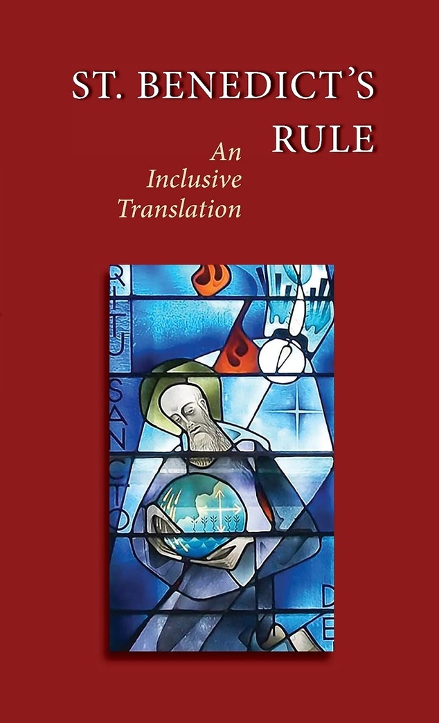 St. Benedict’s Rule: An Inclusive Translation