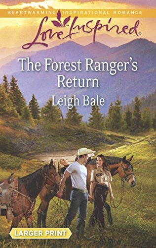 The Forest Ranger's Return (Love Inspired)