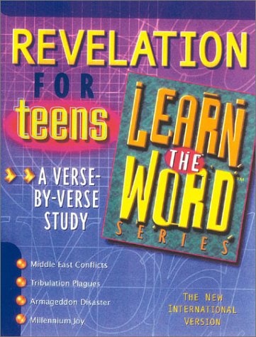 Revelation for Teens--Learn the Word: Adapted from Revelation--God's Word for the Biblically- Inept