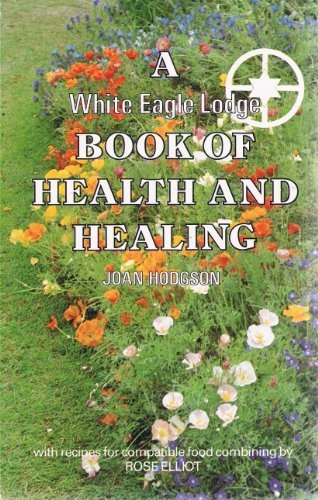A White Eagle Lodge Book Of Health & Healing;