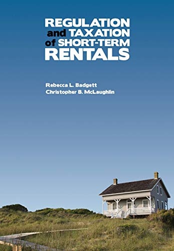 Regulation and Taxation of Short-term Rentals