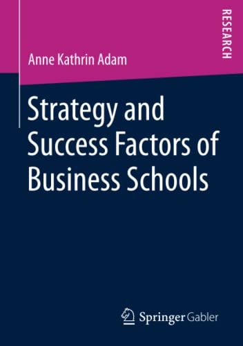Strategy and Success Factors of Business Schools
