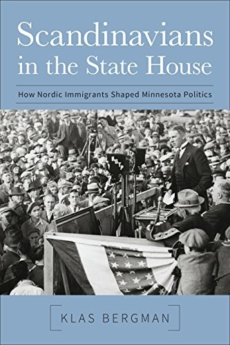 Scandinavians in the State House: How Nordic Immigrants Shaped Minnesota Politics