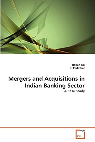 Mergers and Acquisitions in Indian Banking Sector: A Case Study