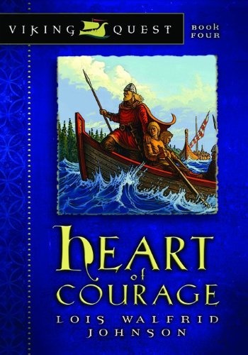 Heart of Courage (Volume 4) (Viking Quest Series)